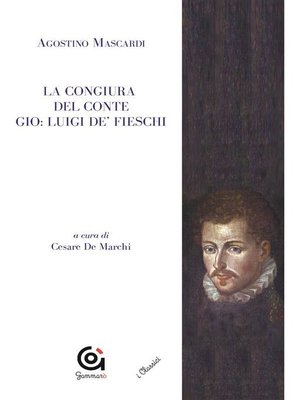 cover image of La congiura del conte Gio. Luigi de' Fieschi